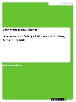 cover image of Assessment of Safety of Workers at Building Sites in Uganda
